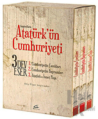 Fotoğraflarla Atatürk'ün Cumhuriyeti (3 Kitap Takım) - Halkkitabevi