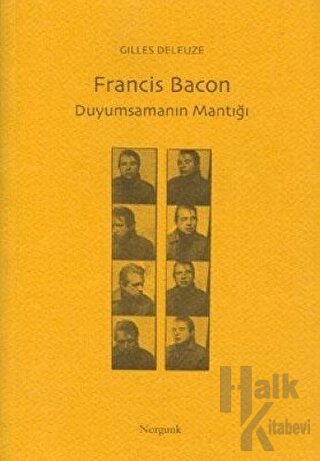 Francis Bacon - Duyumsamanın Mantığı - Halkkitabevi