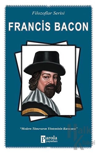 Francis Bacon (Filozoflar Serisi) - Halkkitabevi