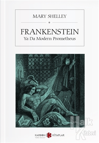 Frankenstein Ya Da Modern Prometheus
