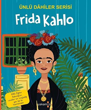 Frida Kahlo - Ünlü Dahiler Serisi - Halkkitabevi