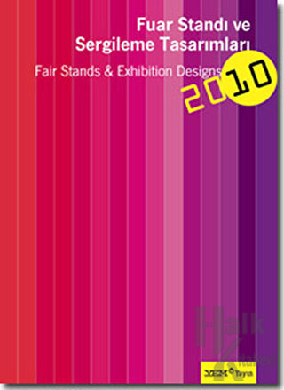 Fuar Standı ve Sergileme Tasarımları - 2010 / Fair Stands and Exhibiti