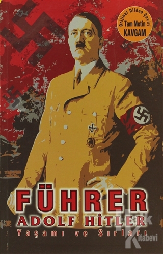 Führer - Adolf Hitler'in Yaşamı ve Sırları - Halkkitabevi
