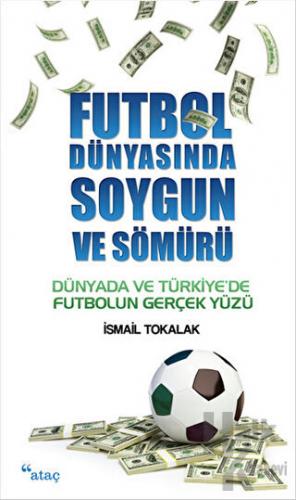 Futbol Dünyasında Soygun ve Sömürü - Halkkitabevi
