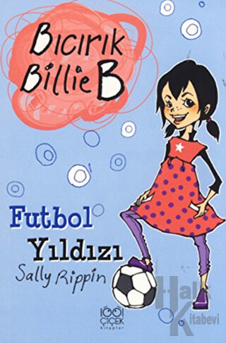 Futbol Yıldızı - Bıcırık Billie B - Halkkitabevi