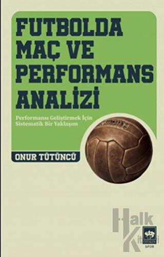 Futbolda Maç ve Performans Analizi - Halkkitabevi