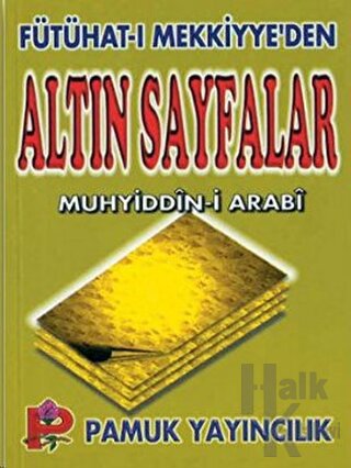 Fütühat-ı Mekkiyye’den Altın Sayfalar (Tasavvuf-005)