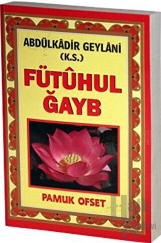 Fütuhul Ğayb (Tasavvuf-031) - Halkkitabevi