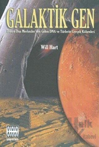 Galaktik Gen - Will Hart -Halkkitabevi