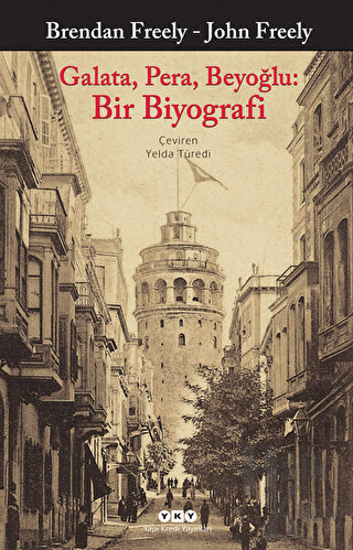 Galata, Pera, Beyoğlu: Bir Biyografi - Halkkitabevi