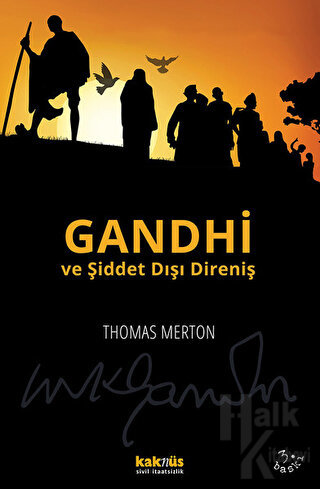 Gandhi ve Şiddet Dışı Direniş - Halkkitabevi
