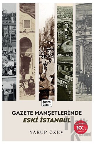 Gazete Manşetlerinde Eski İstanbul - Halkkitabevi