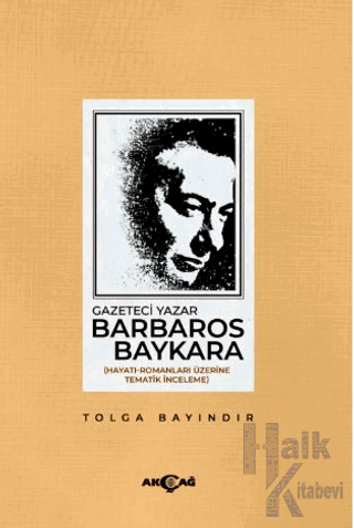 Gazeteci Yazar Barbaros Baykara - Halkkitabevi