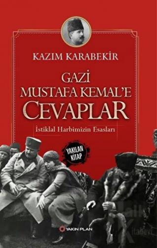 Gazi Mustafa Kemal’e Cevaplar - Halkkitabevi