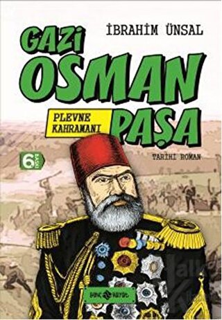 Gazi Osman Paşa: Plevne Kahramanı (Ciltli) - Halkkitabevi
