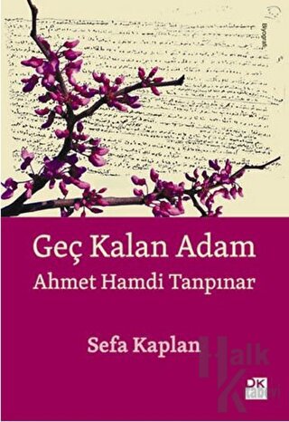 Geç Kalan Adam - Ahmet Hamdi Tanpınar