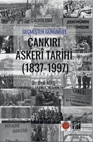 Geçmişten Günümüze Çankırı Askeri Tarihi (1837-1997) - Halkkitabevi