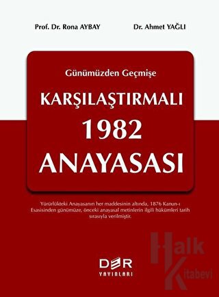 Geçmişten Günümüze Karşılaştırmalı 1982 Anayasası (Ciltli) - Halkkitab