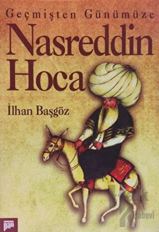 Geçmişten Günümüze Nasreddin Hoca - Halkkitabevi