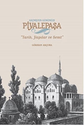 Geçmişten Günümüze Piyalepaşa (Albüm Kitap) (Ciltli) - Halkkitabevi