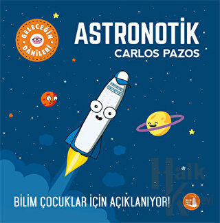 Geleceğin Dahileri - Astronotik - Halkkitabevi