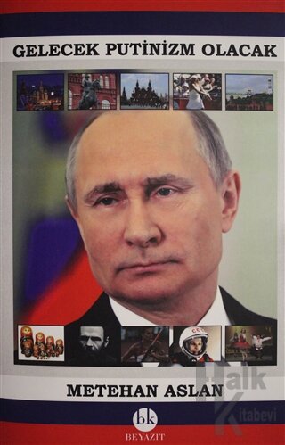 Gelecek Putinizm Olacak - Halkkitabevi