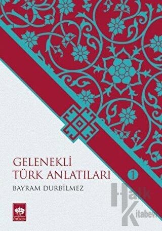 Gelenekli Türk Anlatıları 1 - Halkkitabevi