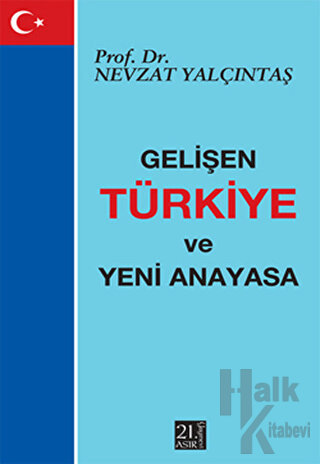 Gelişen Türkiye ve Yeni Anayasa - Halkkitabevi