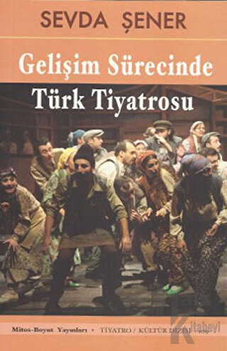 Gelişim Sürecinde Türk Tiyatrosu - Halkkitabevi