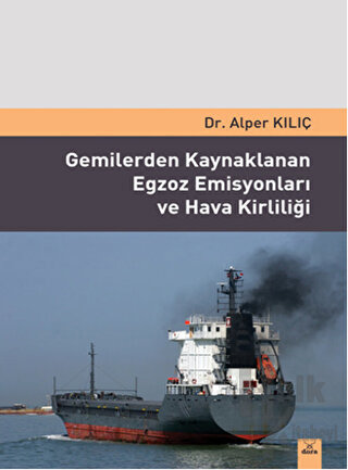 Gemilerden Kaynaklanan Egzoz Emisyonlari ve Hava Kirliliği - Halkkitab