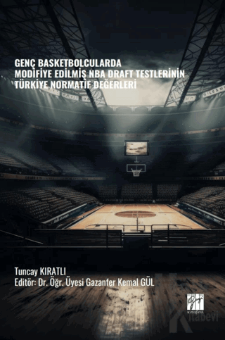 Genç Basketbolcularda Modifiye Edilmiş NBA Draft Testlerinin Türkiye N
