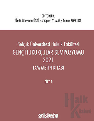 Genç Hukukçular Sempozyumu 2021 Tam Metin Kitabı (2 Cilt) - Halkkitabe