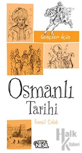 Gençler için Osmanlı Tarihi - Halkkitabevi
