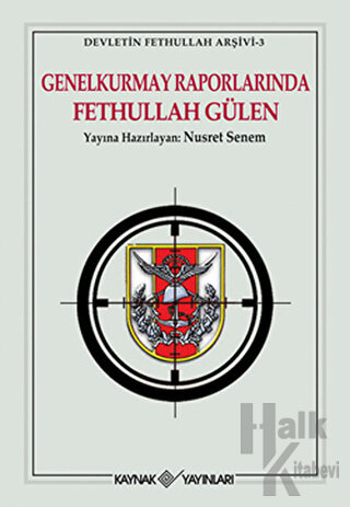 Genelkurmay Raporlarında Fethullah Gülen - Halkkitabevi