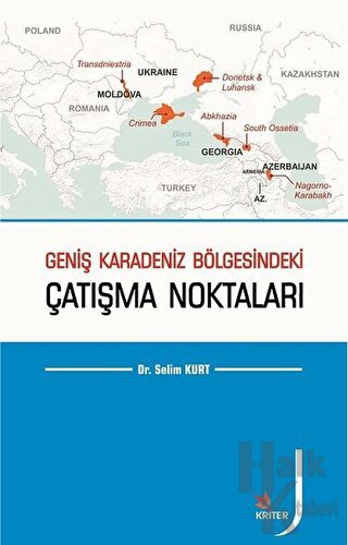 Geniş Karadeniz Bölgesindeki Çatışma Noktaları - Halkkitabevi