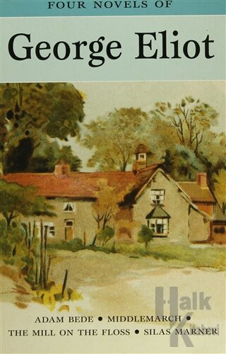 George Eliot - Four Novels Of - Halkkitabevi