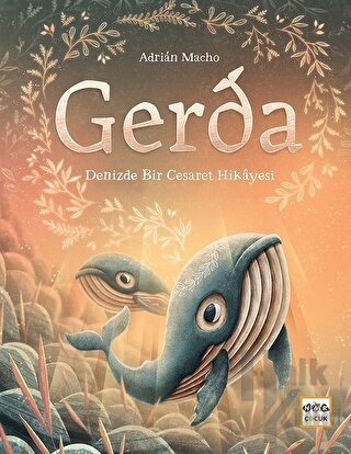 Gerda - Denizde Bir Cesaret Hikayesi (Ciltli)