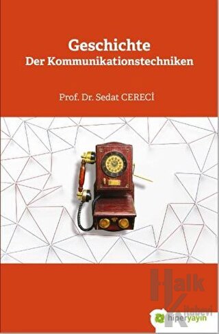 Geschichte Der Kommunikationstechniken - Halkkitabevi