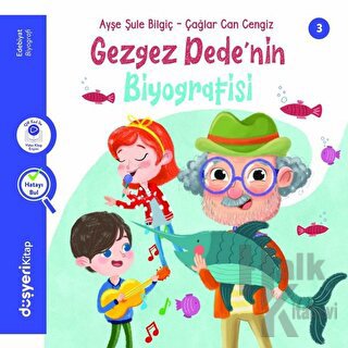 Gez Gez Dede'nin Biyografisi Edebiyat Serisi - Halkkitabevi