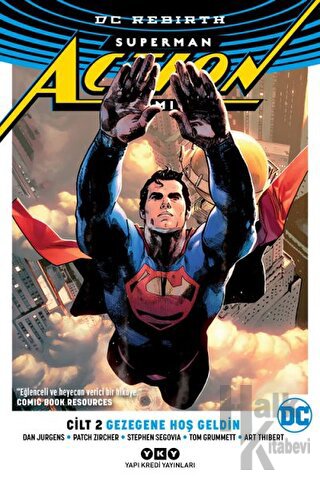 Gezegene Hoş Geldin - Superman Action Comics Cilt 2 - Halkkitabevi