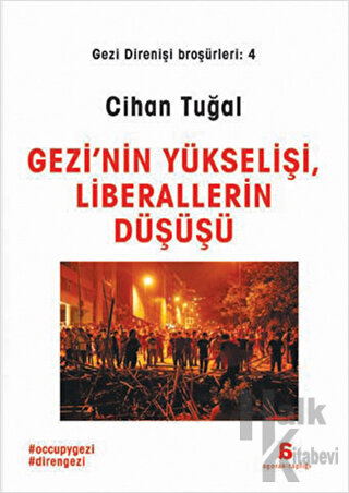 Gezi 'nin Yükselişi, Liberalizmin Düşüşü