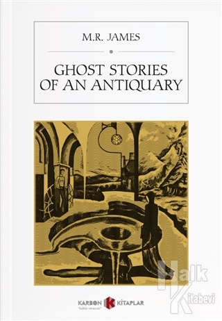 Ghost Stories Of An Anquary - Halkkitabevi