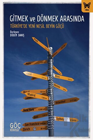 Gitmek ve Dönmek Arasında: Türkiye’de Yeni Nesil Beyin Göçü - Halkkita