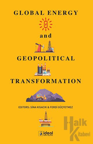Global Energy and Geopolitical Transformation - Halkkitabevi