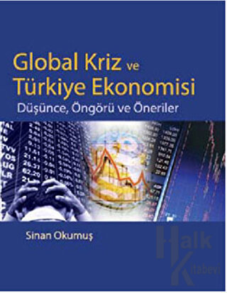 Global Kriz ve Türkiye Ekonomisi - Halkkitabevi