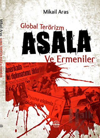 Global Terörizm Asala ve Ermeniler - Halkkitabevi