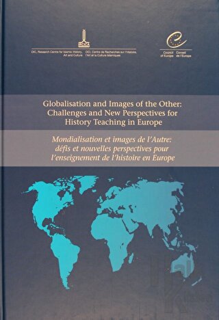 Globalisation and Images of the Other: Challenges and New Perspectives for History Teaching in Europe