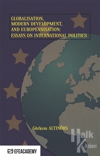 Globalisation, Modern Development and Europeanisation: Essays on International Politics