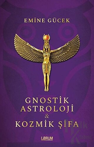 Gnostik Astroloji ve Kozmik Şifa