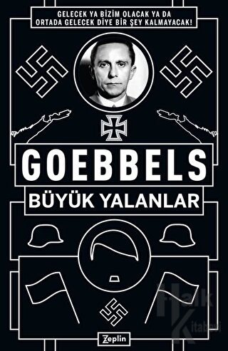 Goebbels: Büyük Yalanlar - Halkkitabevi